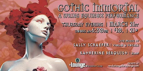 GOTHIC IMMORTAL – A Performance with Sally Schaefer & Katherine Berquist