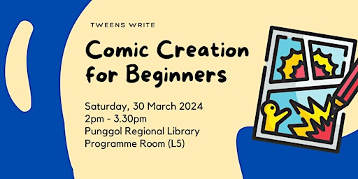 Primaire afbeelding van Comic Creation for Beginners | Tweens Write