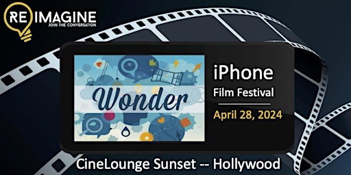 Reimagine's iPhone Film Festival - Entry Deadline April 1 (No entry fee) primary image