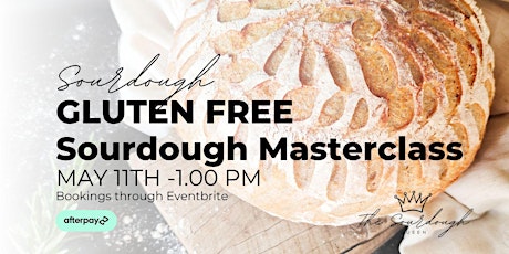 2024 MAY GLUTEN FREE (ONLY) Sourdough Masterclass