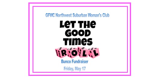 2024 Bunco Fundraiser --  GFWC Northwest Suburban Woman's Club  primärbild