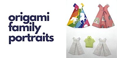 Imagem principal do evento Origami Family Portraits