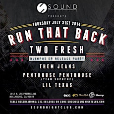 Sound Presents Run That Back feat. Two Fresh and Them Jeans primary image