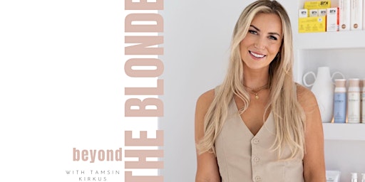 Imagem principal de Beyond the Blonde - Hair Workshop 2.0