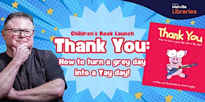 Imagem principal do evento Children's book launch- Thank You: How to turn a grey day into a Yay day!