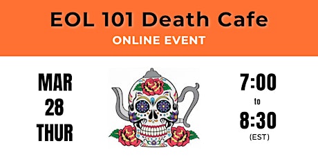 EOL 101 Death Cafe ~ Online