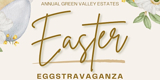 Annual Green Valley Estate Eggstravaganza primary image