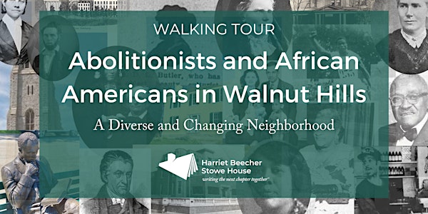 Walking Tour: Abolitionists &  African Americans in Walnut Hills