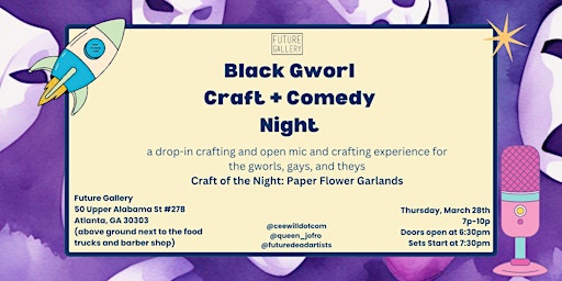 Imagem principal do evento Black Gworl Craft + Comedy Night at Future Gallery Vol. II