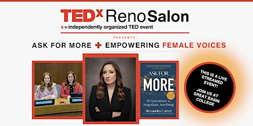 Imagem principal do evento LIVESTREAM - TEDxReno Salon - Ask For More: Empowering Women to Negotiate