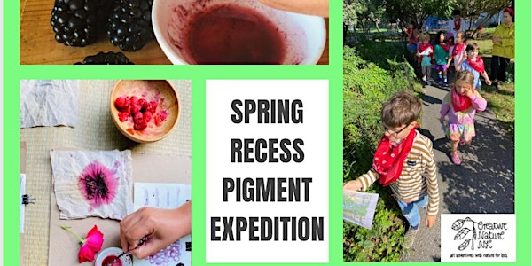 SPRING RECESS PIGMENT EXPEDITION FOR KIDS