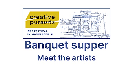 Meet The Artists Supper - Creative Pursuits Arts Festival