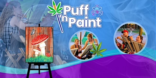 Hauptbild für Puff N Paint at Lost Hill Lake (420 Party)