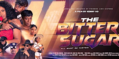 ♤THE BITTER SUGAR WORLD PREMIERE♤ primary image