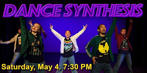 Primaire afbeelding van Dance Synthesis: Saturday, May 4. 7:30 pm
