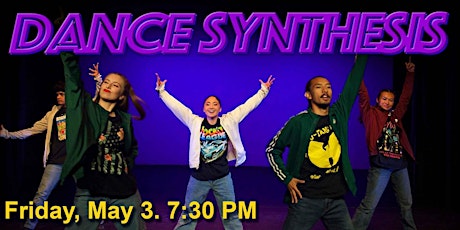 Dance Synthesis: Friday, May 3. 7:30 pm