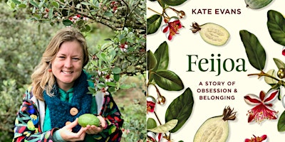Hauptbild für Author Talk: Kate Evans - Feijoa