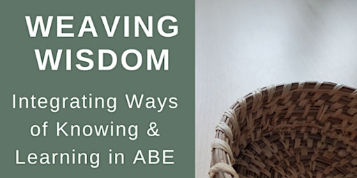 Hauptbild für ABEABC Conference 2024: Weaving Wisdom