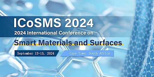 Imagem principal do evento 2024 International Conference on Smart Materials and Surfaces (ICoSMS 2024)