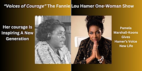 "Voices of Courage" The Fannie Lou Hamer Story - A One-Woman Show