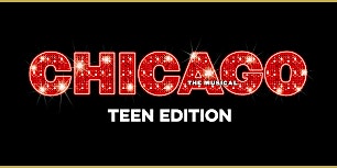 Hauptbild für North Bay Theatrics Presents Chicago Teen Edition