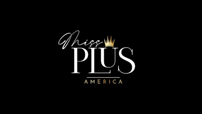 Miss Plus America Pageant Finals VIP