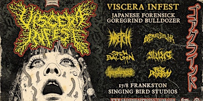 Primaire afbeelding van VISCERA INFEST (JAPAN) + WRETCH (ACT) NEMBUTOLIK, MUNT, SPEW BALLON + MORE!