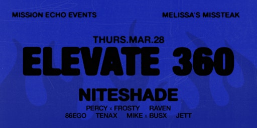 Imagen principal de Melissas Missteak & Mission Echo Present: ELEVATE 360