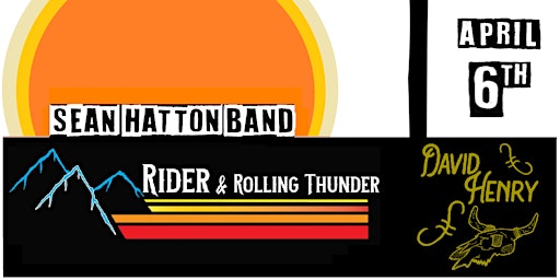 Primaire afbeelding van Sean Hatton Band w/ Rider and Rolling Thunder & David Henry Band