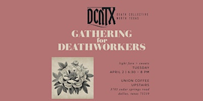 Primaire afbeelding van Gathering for Death Workers, hosted by Death Collective North Texas