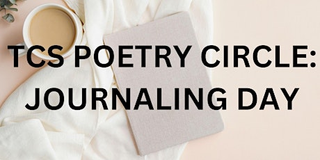 May TCS Poetry Circle Journaling Meet!