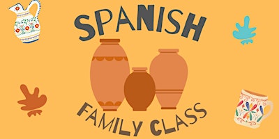 Primaire afbeelding van Family Spanish Class