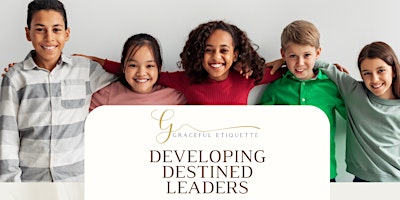 Developing Destined Leaders Course: 1st - 5th Grade Ladies & Gentlemen primary image