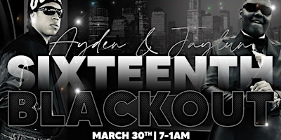 Ayden & Jaylun's 16th Blackout primary image