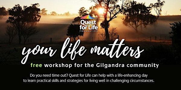 FREE Your Life Matters Rural & Regional Workshops - GILGANDRA