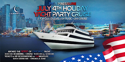 Image principale de Chicago July 4th Pier Pressure Yacht Party Cruise
