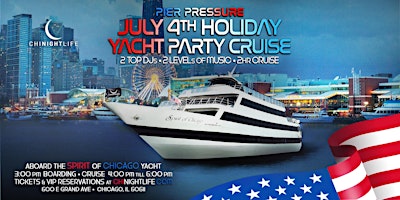 Image principale de Chicago July 4th Pier Pressure Yacht Party Cruise