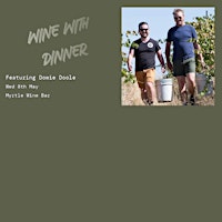 Hauptbild für Wine With Dinner: Dowie Doole Wines