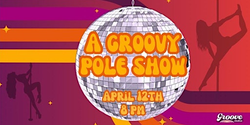 Imagem principal do evento A Groovy Pole Show