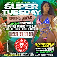 THE FAMOUS $5 TUESDAY SPRING BREAK EDITION $5 DRINKS ,FOODS ALL NIGHT primary image