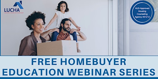 Imagen principal de LUCHA: First-Time Homebuyer Webinar Series