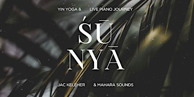 Imagem principal do evento ŚŪNYĀ Yin Yoga & Live Piano Journey