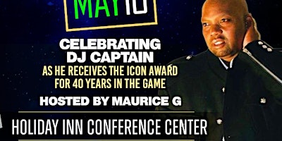DJ Captain 40 years in the game Comedy After Dark Tour & R & B Concert primary image