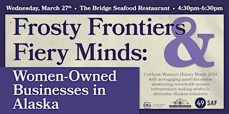 Frosty Frontiers & Fiery Minds: Women-Owned Businesses in AK primary image