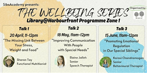 SibsAcademy presents: The Wellbeing Series | Talk 2 (Communication) primary image