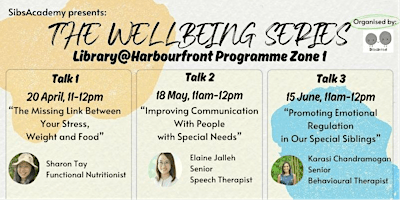 SibsAcademy presents: The Wellbeing Series | Talk 1 (Nutrition) primary image