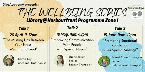 Imagen principal de SibsAcademy presents: The Wellbeing Series | Talk 2 (Communication)