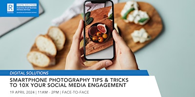 Hauptbild für Smartphone Photography Tips & Tricks to 10x your Social Media Engagement