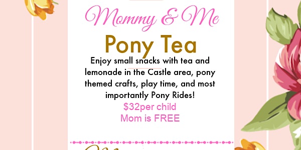 Mommy and Me Pony Tea