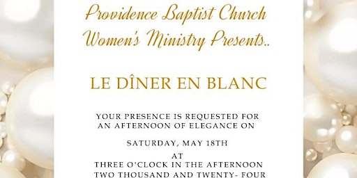 Imagen principal de Diner En Blanc -Providence Baptist Church Women's Ministry